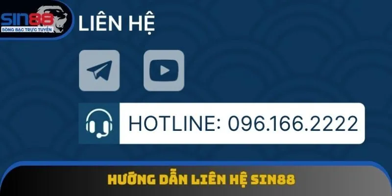 Hướng dẫn liên hệ Sin88 Hướng dẫn liên hệ Sin88